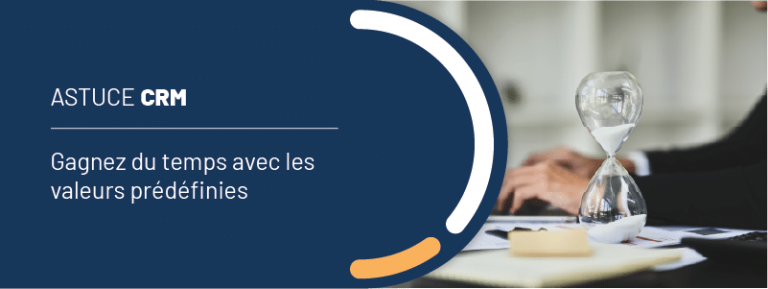 Astuce CRM : travaillez plus vite dans la liste d&rsquo;actions