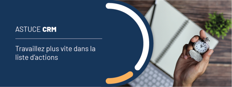 Astuce CRM : gagnez du temps avec les valeurs prédéfinies